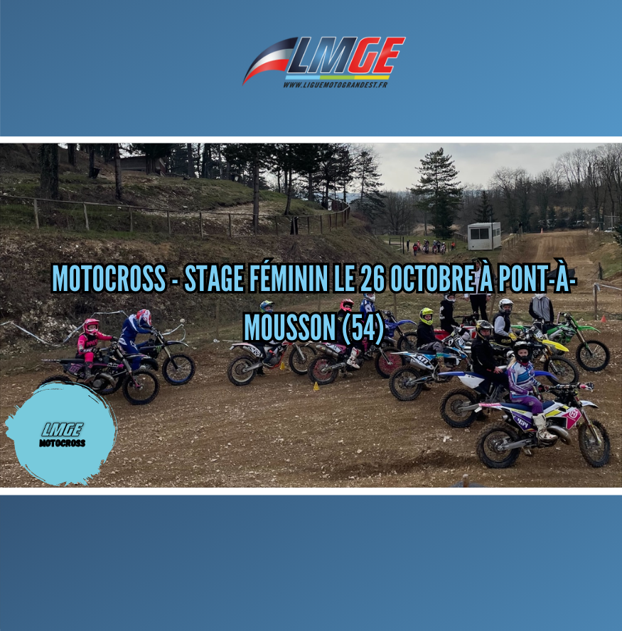 MOTOCROSS – STAGE FÉMININ LE 26 OCTOBRE À PONT-À-MOUSSON (54)