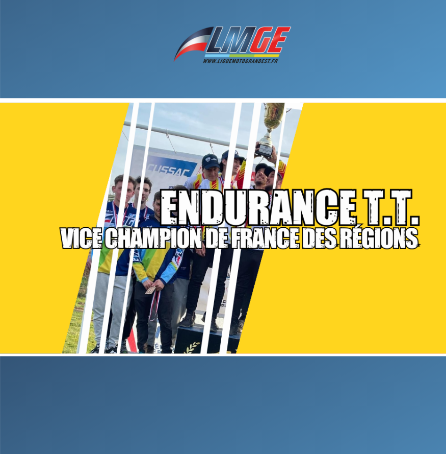 ENDURANCE T.T. – VICE CHAMPION DE FRANCE DES RÉGIONS